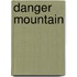 Danger Mountain
