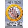 Dangerous Cargo door John W. Robinson