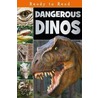 Dangerous Dinos by Sarah Creese