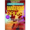 Dangerous Drugs by Carol Falkowski