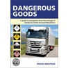 Dangerous Goods by Roger Wrapson