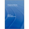 Dangerous Women door Elaine H. Kim