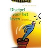 Discipel voor het leven by M. van Campen