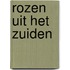 Rozen uit het Zuiden