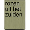 Rozen uit het Zuiden door J.P. Franssens