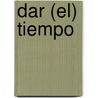 Dar (El) Tiempo door Professor Jacques Derrida