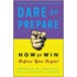 Dare to Prepare