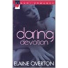 Daring Devotion door Elaine Overton