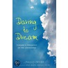 Daring to Dream door Paulo Freire
