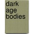 Dark Age Bodies