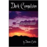 Dark Compulsion by Coulter Deanna