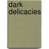 Dark Delicacies by Richard Laymon