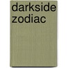 Darkside Zodiac door Stella Hyde