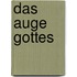 Das Auge Gottes