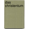 Das Christentum by Reinhard Leuze
