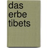 Das Erbe Tibets door Dieter Glogowski