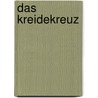 Das Kreidekreuz door Ulrike Schweikert