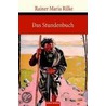 Das Stundenbuch door Von Rainer Maria Rilke