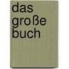 Das große Buch by Franz Hohler