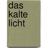 Das kalte Licht door Carl Zuckmayer