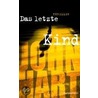 Das letzte Kind by John Hart