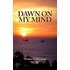 Dawn On My Mind