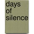 Days Of Silence
