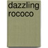 Dazzling Rococo