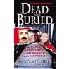 Dead And Buried door Corey Mitchell