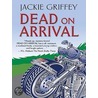 Dead on Arrival door Jackie Griffey