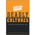 Deadly Cultures