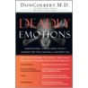 Deadly Emotions door Md Don Colbert