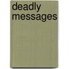 Deadly Messages door Rebecca Grace