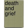 Death and Grief door Harold Ivan Smith
