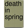 Death in Spring door Merc� Rodoreda