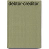Debtor-Creditor door Steve H. Nickles
