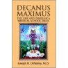 Decanus Maximus door Joseph R. DiPalma M.D.