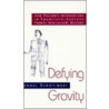 Defying Gravity by Michael Syrotinski