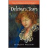 Delcina's Tears door Williams Georgina