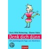 Denk dich dünn door Doris Wild Helmering