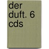 Der Duft. 6 Cds by Karl Olsberg