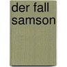 Der Fall Samson door Onbekend