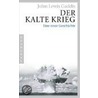 Der Kalte Krieg door John Lewis Gaddis