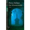 Der Klosterwald door Petra Oelker