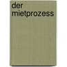 Der Mietprozess door Ernst Beierlein