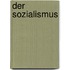 Der Sozialismus