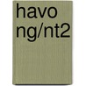 Havo NG/NT2 door Onbekend