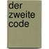 Der zweite Code