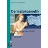 Dermatokosmetik door Martina Kerscher