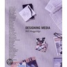 Designing Media door Bill Moggridge